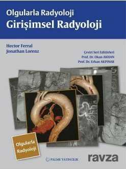 Olgularla Radyoloji / Girişimsel Radyoloji - Palme Yayıncılık