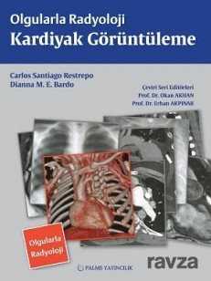 Olgularla Radyoloji / Kardiyak Görüntüleme - Palme Yayıncılık