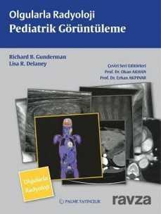 Olgularla Radyoloji / Pediatrik Görüntüleme - Palme Yayıncılık