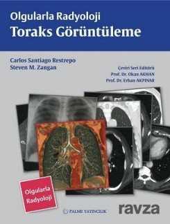 Olgularla Radyoloji / Toraks Görüntüleme - 1