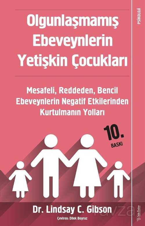 Olgunlaşmamış Ebeveynlerin Yetişkin Çocukları - Sola Yayınları