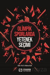 Olimpik Sporlarda Yetenek Seçimi - Efe Akademi Yayınları