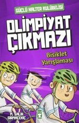 Olimpiyat Çıkmazı - Bisiklet Yarışlaması - Timaş Çocuk Yayınları