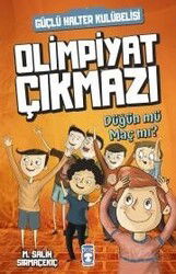 Olimpiyat Çıkmazı - Düğün mü Maç mı? - Timaş Çocuk Yayınları