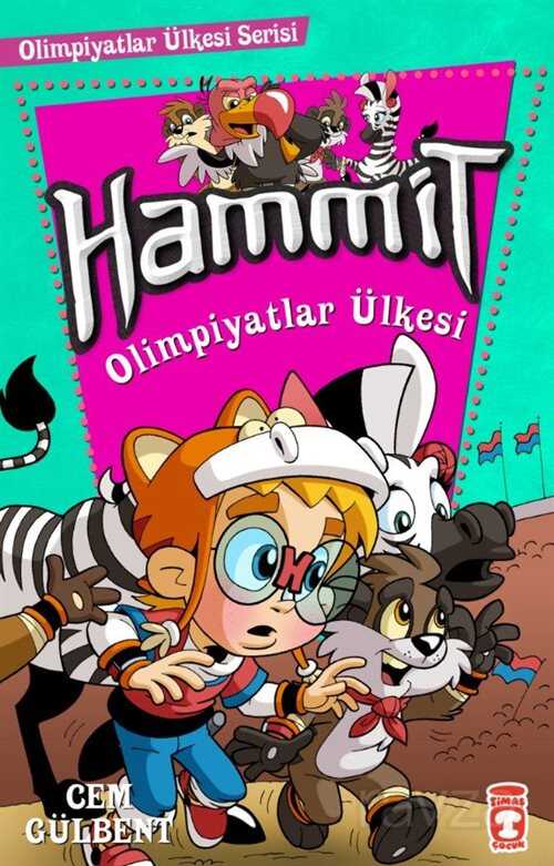 Hammit 11. Kitap Olimpiyatlar Ülkesi - Timaş Çocuk Yayınları