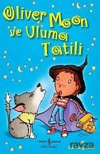 Oliver Moon ve Uluma Tatili - 1