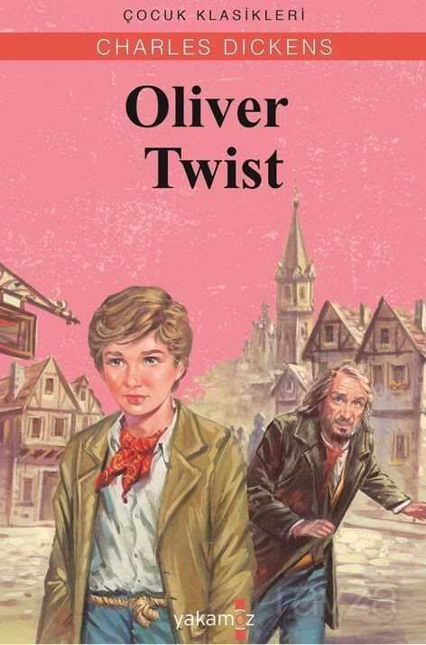 Oliver Twist - Yakamoz Çocuk