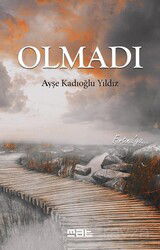 Olmadı - Mat Kitap