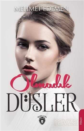 Olmadık Düşler - Dorlion Yayınevi
