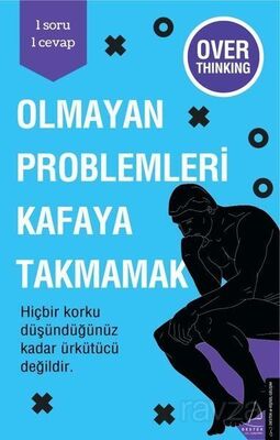 Olmayan Problemleri Kafaya Takmamak - 1