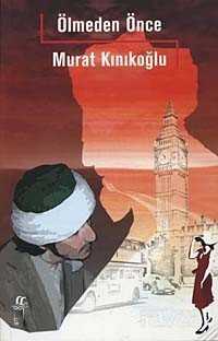 Ölmeden Önce - Oğlak Yayınları