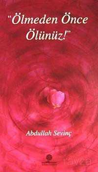 Ölmeden Önce Ölünüz - Gonca Yayınevi