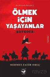 Ölmek İçin Yaşayanlar - Arı Sanat Yayınevi