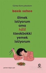 Ölmek İstiyorum Ama Hala Tteokbokki Yemek İstiyorum - Nova Kitap