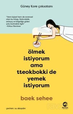 Ölmek İstiyorum Ama Tteokbokki de Yemek İstiyorum - Nova Kitap