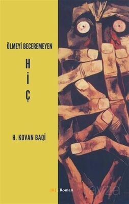 Ölmeyi Beceremeyen Hiç - 1