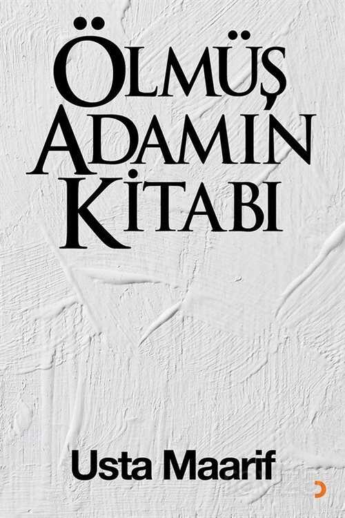 Ölmüş Adamın Kitabı - 1