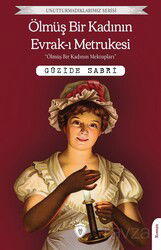 Ölmüş Bir Kadının Evrak-ı Metrukesi - Dorlion Yayınevi