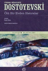 Ölü Bir Evden Hatıralar - İletişim Yayınları