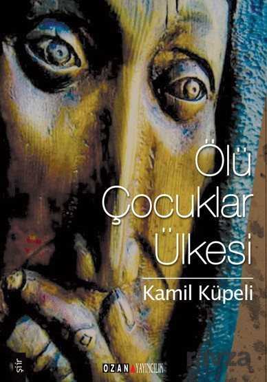 Ölü Çocuklar Ülkesi - Ozan Yayıncılık