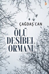 Ölü Desibel Ormanı - Cinius Yayınları