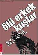 Ölü Erkek Kuşlar - Turkuvaz Kitap