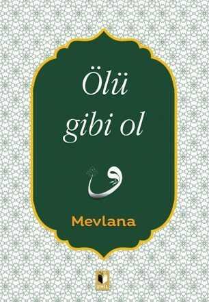 Ölü Gibi Ol - Ehil Yayınları