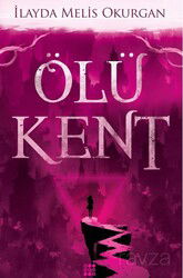 Ölü Kent 1 - Dokuz Yayınları (Konya)