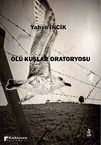 Ölü Kuşlar Oratortosu - 1