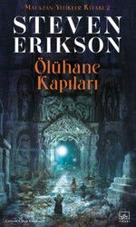 Ölühane Kapıları / Malazan Yitikler Kitabı 2 - İthaki Yayınları