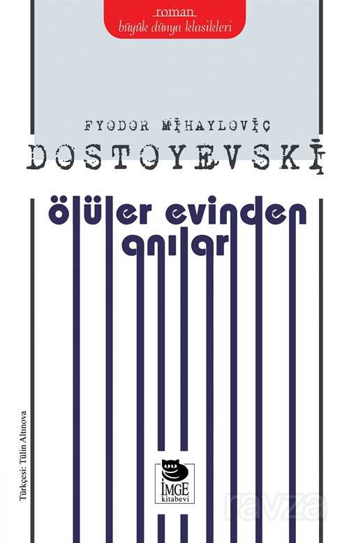 Ölüler Evinden Anılar - İmge Kitabevi Yayınları