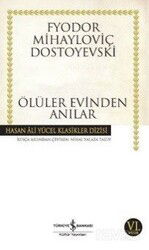 Ölüler Evinden Anılar (Karton Kapak) - İş Bankası Yayınları