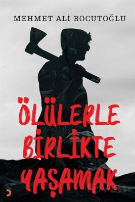 Ölülerle Birlikte Yaşamak - 1