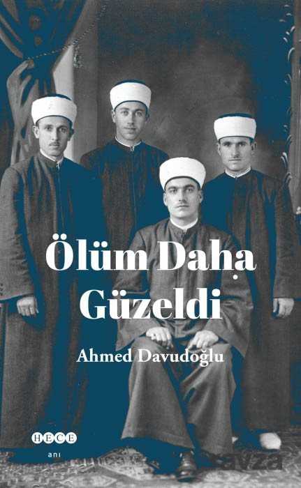 Ölüm Daha Güzeldi - Hece Yayınları