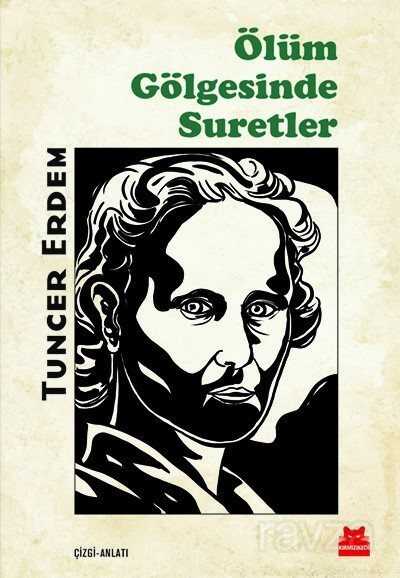 Ölüm Gölgesinde Suretler - Kırmızı Kedi Yayınevi