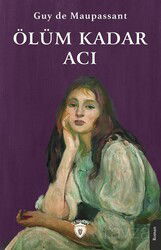 Ölüm Kadar Acı - Dorlion Yayınevi