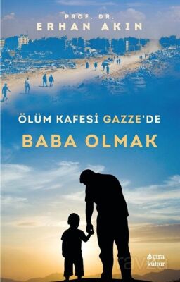 Ölüm Kafesi Gazze'de Baba Olmak - 1