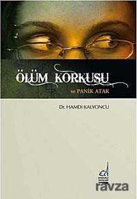 Ölüm Korkusu ve Panik Atak - Boğaziçi Yayınları