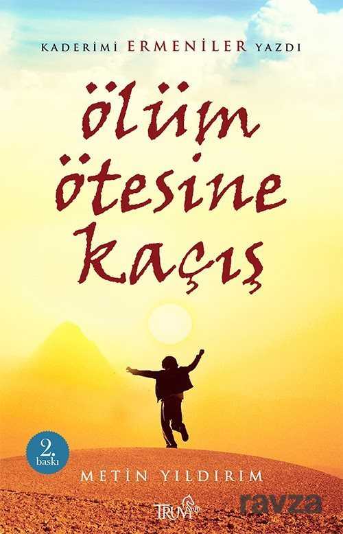 Ölüm Ötesine Kaçış - 1