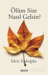 Ölüm Size Nasıl Gelsin? - Vagon Kitap