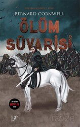 Ölüm Süvarisi / Son Krallık Serisi (2. Kitap) - Artemis Yayınları