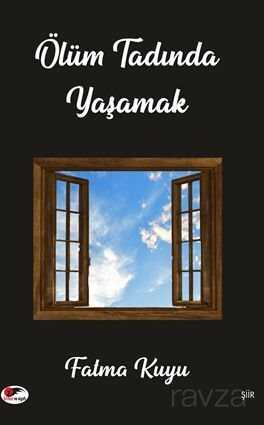 Ölüm Tadında Yaşamak - Kırmızı ve Siyah