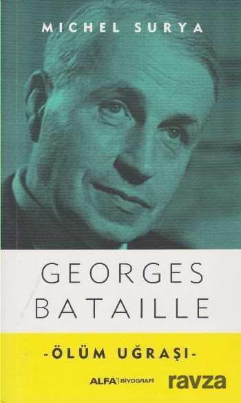 Ölüm Uğraşı - Georges Bataille - 1