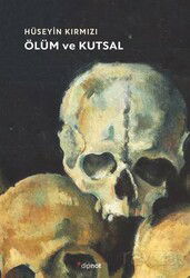 Ölüm ve Kutsal - Dipnot Yayınları