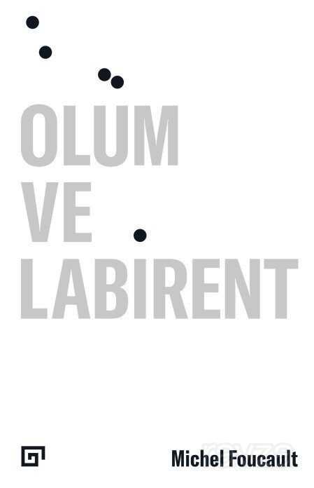 Ölüm ve Labirent - Koç Üniversitesi Yayınları