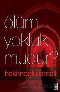 Ölüm Yokluk mudur? (Cep Serisi) - Timaş Yayınları