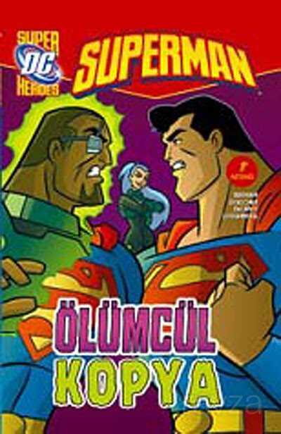 Ölümcül Kopya / Superman - 1