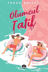 Ölümcül Tatil - Martı Kitabevi