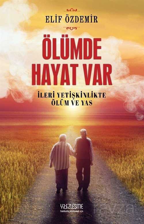 Ölümde Hayat Var - Yüzleşme Yayınları