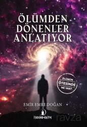 Ölümden Dönenler Anlatıyor - İskenderiye Kitap